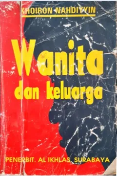 Cover Wanita dan keluarga / Khoiron Nahdiyyin
