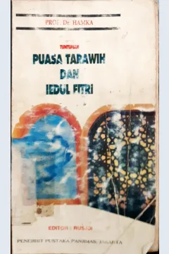Cover Tuntunan puasa tarawih dan iedul fitri / Prof, Dr. Hamka; Editor, Rusjdi