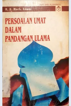Cover Persoalan umat dalam pandangan ulama / KH. Moch. Anwar