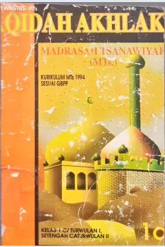 Cover Aqidah akhlak untuk Madrasyah Tsanawiyah (MTS) Kelas 1a :  kurikulum 1994 MTS sesuai GBPP / Drs. Muchtarom