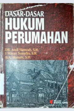Cover Dasar-dasar hukum perumahan / Andi Hamzah, I Wayan Suandra, B. A Manalu