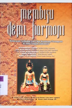 Cover Membisu demi harmoni :  "Kekerasan terhadap isteri dan kesehatan perempuan di Jawa Tengah, Indonesia" / Mohammad Hakimi {at.all}