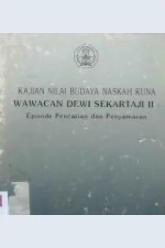 Cover Kajian nilai budaya naskah kuna :  Wawacan Dewi Seksrtsji II / Dra. S. Dioyana Kusumah, Dra. Tatik Kartikasari
