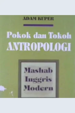 Cover Pokok dan tokoh antropolgi / Adam Kuper