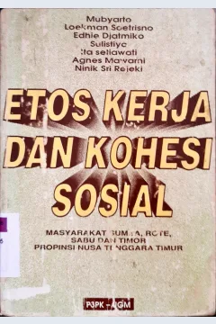 Cover Etos kerja dan kohesi sosial / Prof.Dr.Mubyarto...[et al]