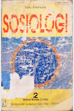 Cover Sosiologi 2 untuk kelas 3 SMU berdasarkan kurikulum SMU 1994 GBPP SMU / Bambang Siswanto, Kuswanto, Winduwinata