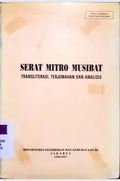 Cover Serat mitro musibat :  Translitersi, terjemahan dan analisis / Departemen Pendidikan dan Kebudayaan RI