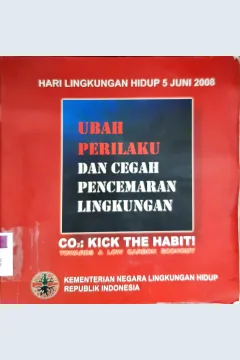 Cover Hari lingkungan hidup 5 Juni 2008 :  Ubah perilaku dan cegah pencemaran lingkungan