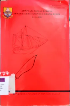 Cover Adaptasi sosial budaya :  Transmigrasi spontan orang Bugis di Jambi / Dra. Zulheppy Zulbahren