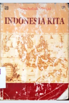 Cover Indonesia kita / Nurcholish Madjid