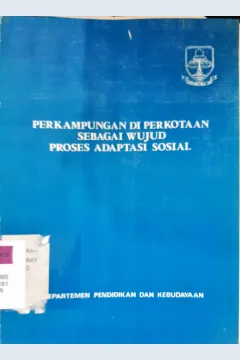 Cover Perkampungan di perkotaan  sebagai wujud proses adaptasi sosial