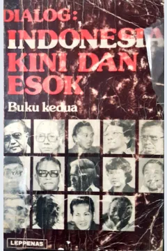 Cover Dialog :  Indonesia kini dan esok buku kedua / Imam walujo