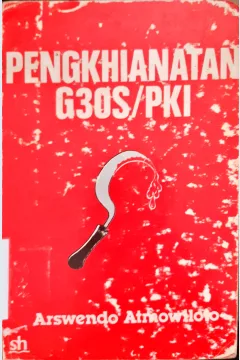 Cover Pengkhianatan G30S/PKI / Arswendo Atmowiloto