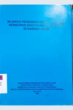 Cover Sejarah pengaruh pelita terhadap kehidupan masyarakat pedesaan daerah Jambi. / M. Najir {at.all}; penyunting, Zulfikar Ghazali