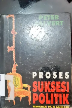 Cover Proses suksesi politik / Peter Calvert