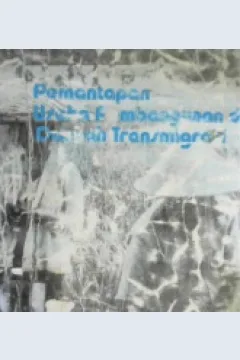 Cover Pemantapan usaha pembangunan di daerah transmigrasi / Friedrich Ebert Stiftung