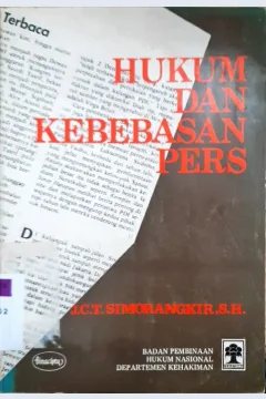 Cover Hukum dan kebebasan pers / J.C.T. Simorangkir