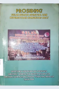 Cover Prosiding: Gelar budaya spiritual dan kepercayaan komunitas adat / Depdikbud