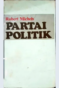 Cover Partai Politik / Robert Michels