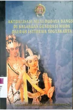 Cover Aktualisasi nilai budaya bangsa di kalangan generasi muda daerah Istimewa Yogyakarta / Drs. Gatut Muniatmo {at.all}