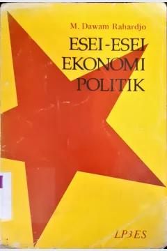 Cover Esei-esei ekonomi politik / M.Dawam Rahardjo