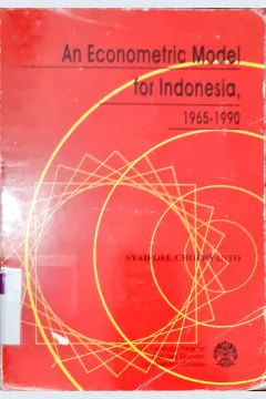 Cover An Econometric model for indonesia 1965-1990 / Syaifoel Choeryanto