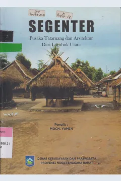 Cover Segenter :  Pusaka Tataruang dan Arsitektur Dari Lombok Utara / Moch. Yamin