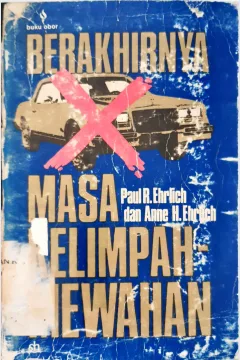 Cover Berakhirnya masa kelimpahmewahan / Paul R. Ehrlich