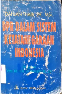 Cover DPR dalam sistem ketatanegaraan indonesia / Dahlan thaib