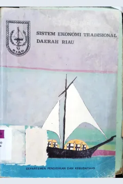 Cover Sistem ekonomi tradisional daerah riau / Tim