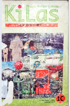 Cover Kiat belajar sukses ( Kilas ) :  Ekonomi / Tim