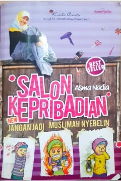 Cover Salon kepribadian :  Jangan jadi muslimah nyebelin / Asma Nadia