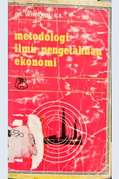 Cover Metodologi ilmu pengetahuan ekonomi / Dr, Winardi, SE