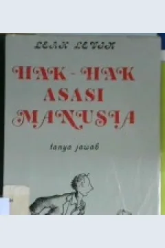 Cover Hak-hak asasi manusia :  Tanya jawab / Leah levin