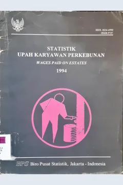 Cover Statistik upah karyawan perkebunan :  Wages paid on estates 1994 / Biro Pusat Statistik