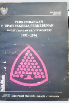 Cover Perkembangan upah pekerja perkebunan :  Wages trend of estate workers 1992 - 1994 / Biro Pusat Statistik