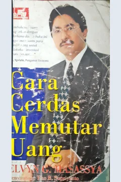 Cover Cara cerdas memutar uang / Elvyn G. Massaya, penyunting, Eko B. Supriayanto