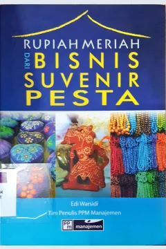 Cover Rupiah meriah dari bisnis suvenir pesta / Edi Warsidi ; editor, Yulia, Asep