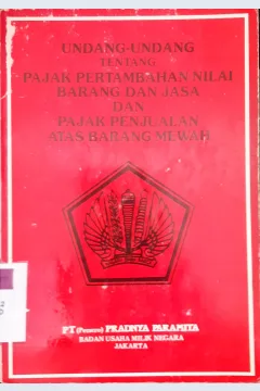 Cover Undang-undang tentang pajak pertambahan nilai barang dan jasa dan pajak penjualan atas barang mewah / Pradnya Paramita