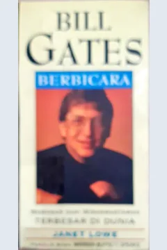 Cover Bill Gates berbicara :  Wawasan dari wiraswastawan terbesar di dunia / Janet Lowe