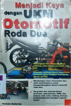 Cover Menjadi kaya dengan UKM otomotif roda dua / Hartoto Soedarmo