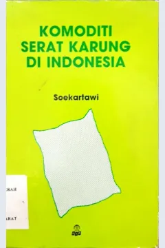 Cover Komoditi serat karung di Indonesia / Soekartawi