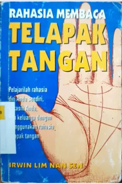 Cover Rahasia membaca telapak tangan / Irwin Lim Nan Sen; editor, Tim Penerbit