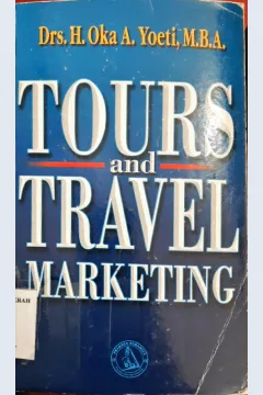 Cover Tours and travel marketing / Oka A. Yoeti