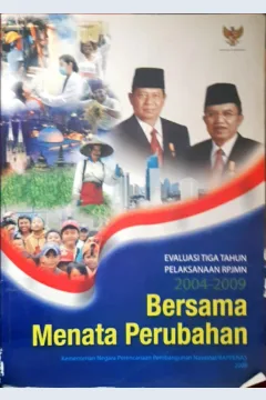 Cover Bersama menata perubahan :  Evaluasi tiga tahun pelaksanaan RPJMN 2004 -2009 / Kementerian negara perencanaan pembangunan nasional/ Bappenas 2008