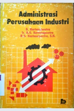 Cover Administrasi perusahaan industri / G. Kartasapoetra