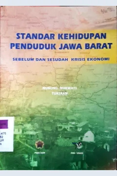 Cover Standar kehidupan penduduk jawa barat :  Sebelum dan sesudah krisis ekonomi / Nunung Nurwati, Tukiran