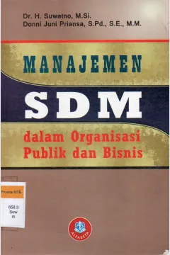 Cover Manajemen SDM dalam organisasi publik dan bisnis / Dr.H.Suwatno, M.Si, Donni Juni Priansa, S.Pd., SE., MM