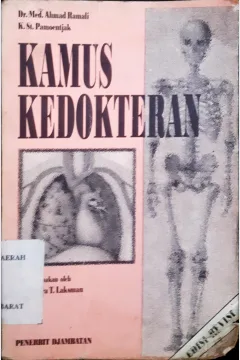 Cover Kamus kedokteran :  Arti dan keterangan istilah / Ahmad Ramali, Dr.Med