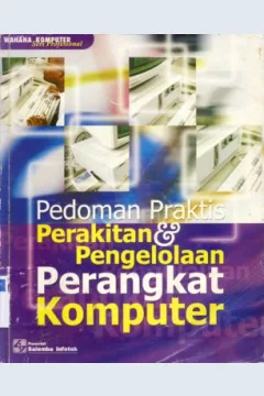 Cover Pedoman praktis perakitan dan pengelolaan perangkat komputer / oleh Tim Penelitian dan pengembangan Wahana komputer